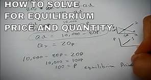 Solving for equilibrium price and quantity mathematically