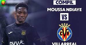 Moussa Ndiaye vs Villarreal - match aller