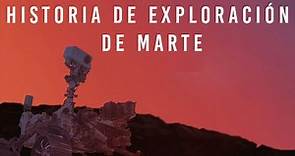 Historia de exploración de Marte y sus distintas aportaciones a la Misión 2020 Perseverance.