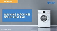 Washing Machines on No Cost EMI | Bajaj Finserv EMI Store