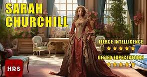 Sarah Churchill: The Woman Behind Queen Anne