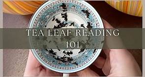 Tea Leaf Reading 101 - How to Read Tea Leaves for Beginners