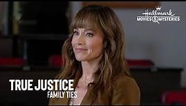 Preview - True Justice: Family Ties - Starring Katherine McNamara, Nikki DeLoach & Benjamin Ayres