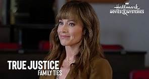 Preview - True Justice: Family Ties - Starring Katherine McNamara, Nikki DeLoach & Benjamin Ayres