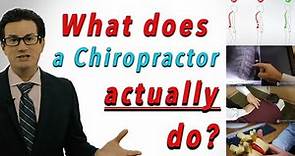 What Does a Chiropractor ACTUALLY Do?
