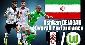 Ashkan DEJAGAH "The Hooligan" | Iran | VFL Wolfsburg/Fulham FC | Overall Performance