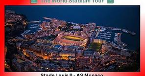 Stade Louis-II - AS Monaco F.C - The World Stadium Tour