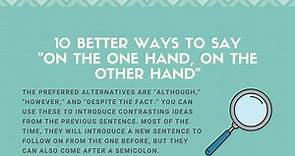10 Better Ways to Say "On the One Hand, On the Other Hand"