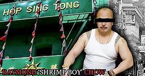 Raymond 'Shrimp Boy' Chow: The Life and Crimes of a Criminal Mastermind