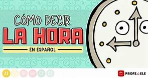 ¿Cómo se dice la hora en español?