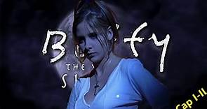 Buffy la cazavampiros capítulos 1 y 2 (resumen)