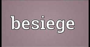 Besiege Meaning