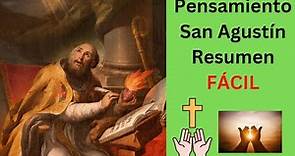 FILOSOFÍA. El pensamiento de San Agustín de Hipona. RESUMEN FÁCIL