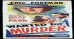 Wanted for Murder 1946-in HD-Eric Portman-Roland Culver
