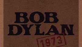 Bob Dylan - 50th Anniversary Collection: 1973
