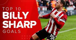 BILLY SHARP TOP 10 GOALS | Sheffield United Legend