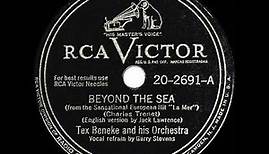 1947 Tex Beneke - Beyond The Sea (Garry Stevens, vocal)