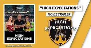 High Expectations - Movie Trailer