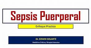 Sepsis Puerperal en Urgencias 2020 (Enfoque Práctico) - Urgencias Obstetricas