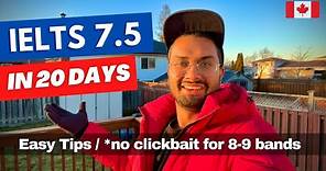 IELTS 7.5 Bands in 20 Days 🇨🇦 *No *ClickBait