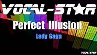 Lady Gaga - Perfect Illusion (Karaoke Version) with Lyrics HD Vocal-Star Karaoke