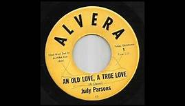 Judy Parsons - An Old Love, A True Love