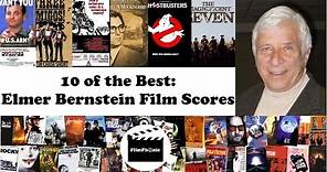 10 of the Best: Elmer Bernstein Film Scores