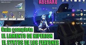 ABERAKU Guia completa EL LAMENTO DE HIPERION + EL SYRTOS DE LOS FEATONES Genshin Impact gameplay