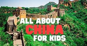All about China for Kids | Learn interesting facts about China and Chinese culture