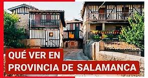 GUÍA COMPLETA ▶ Qué ver en LA PROVINCIA DE SALAMANCA (ESPAÑA) 🇪🇸 🌏 Turismo y viajes Castilla y León