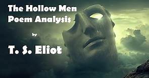 The Hollow Men Poem Analysis | A Poem By T. S. Eliot
