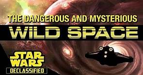 Wild Space: The Most Dangerous and Mysterious Place in Star Wars | Star Wars Declassified