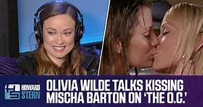 Olivia Wilde on Kissing Mischa Barton on 'The O.C.' (2016)