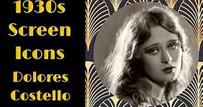 Movie Star Biography~Dolores Costello