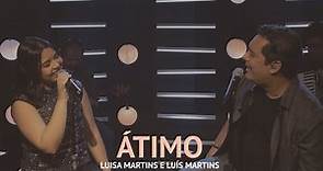 Átimo - Luisa Martins e Luís Martins