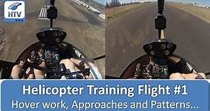 Helicopter Flight Training Day 1 - Hover work, Approaches and Patterns...