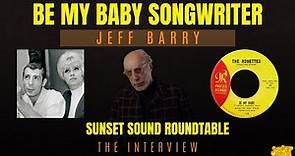 Legendary Songwriter Jeff Barry. Sunset Sound Roundtable