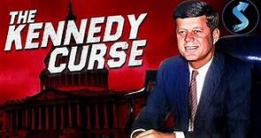 The Kennedy Curse | Full Biography Movie | John F. Kennedy | Ted Kennedy | Marilyn Higgins