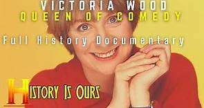 Victoria Wood: All the Laughs and More | British Comedy Legends | History Is Ours