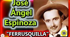 JOSE ANGEL ESPINOZA "FERRUSQUILLA" ,PORQUE el hombre de las MIL VOCES? #biografias #biografías