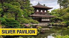 The Silver Pavilion: A Mystical Temple in Kyoto