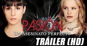 Pasión, Un Asesinato Perfecto - Passion - Trailer Subtitulado (HD)