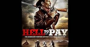 Hell to Pay - (official promo trailer) Upcoming Cinedigm 7/1/14 release