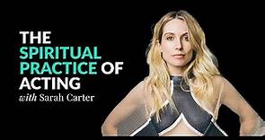 Sarah Carter: The Spiritual Journey of an Actor, Director, and Producer