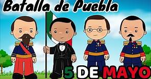 Batalla de Puebla para niños | 5 de mayo