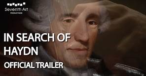 OFFICIAL TRAILER | In Search Of Haydn (2020)