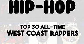 West Coast Hip Hop: Top 40 All-Time West Coast Rappers