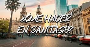 Que hacer en Santiago de Chile 2022😻| Top 10 | Somosnoma2