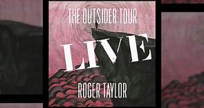🥁 Roger Taylor 'The Outsider Tour Live' - Pre-Order Now!