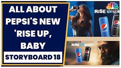 Pepsi's Saumya Rathor On 'Rise Up, Baby' Campaign, Pepsi's New Logo & More | Storyboard 18